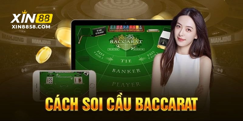 Hướng dẫn soi cầu khi chơi baccarat dễ hiểu 